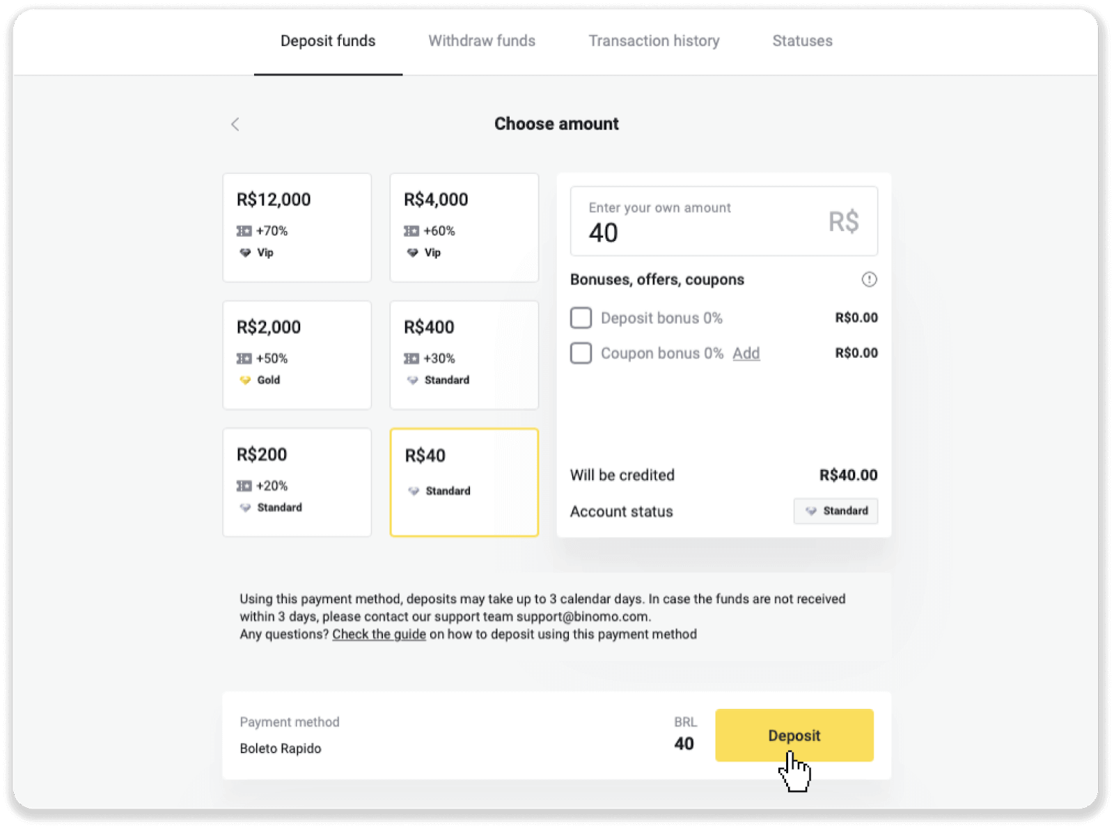 Deposit Funds in Binomo via Brazil Internet Banking (Bank Transer, Paylivre, Loterica, Itau, Boleto Rapido) and E-wallets (Picpay, Astropay, Banco do Brasil, Santander, Bradesco, Neteller, Skrill, WebMoney, Advcash) Deposit Funds in Binomo via Brazil Internet Banking (Bank Transer, Paylivre, Loterica, Itau, Boleto Rapido) and E-wallets (Picpay, Astropay, Banco do Brasil, Santander, Bradesco, Neteller, Skrill, WebMoney, Advcash)