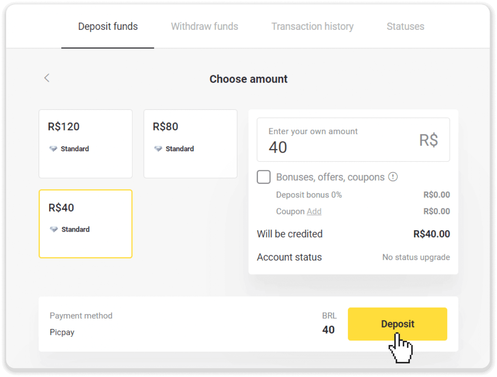 Deposit Funds in Binomo via Brazil Internet Banking (Bank Transer, Paylivre, Loterica, Itau, Boleto Rapido) and E-wallets (Picpay, Astropay, Banco do Brasil, Santander, Bradesco, Neteller, Skrill, WebMoney, Advcash) Deposit Funds in Binomo via Brazil Internet Banking (Bank Transer, Paylivre, Loterica, Itau, Boleto Rapido) and E-wallets (Picpay, Astropay, Banco do Brasil, Santander, Bradesco, Neteller, Skrill, WebMoney, Advcash)